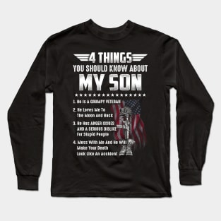 4 Things You Should Know About My Son T Shirt, Veteran Shirts, Gifts Ideas For Veteran Day Long Sleeve T-Shirt